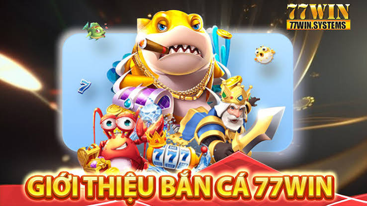 Điểm Mạnh Của Bắn Cá 77win