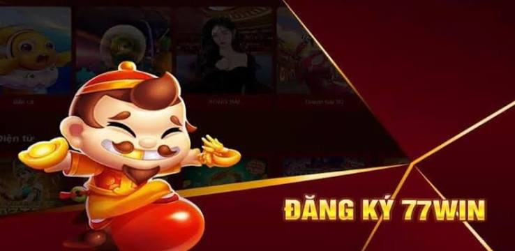 Lợi Ích Khi Đăng Ký 77win
